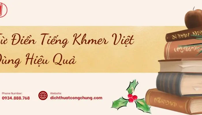 Từ Điển Tiếng Khmer – Việt Là Gì? Cách Chọn Và Sử Dụng Hiệu Quả