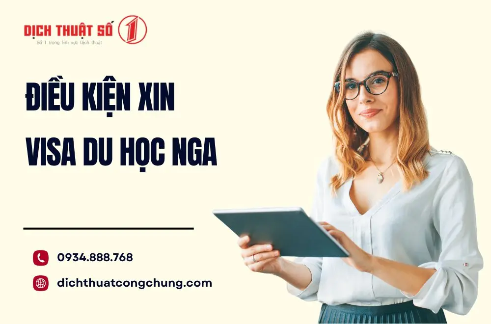 Điều kiện xin visa du học Nga