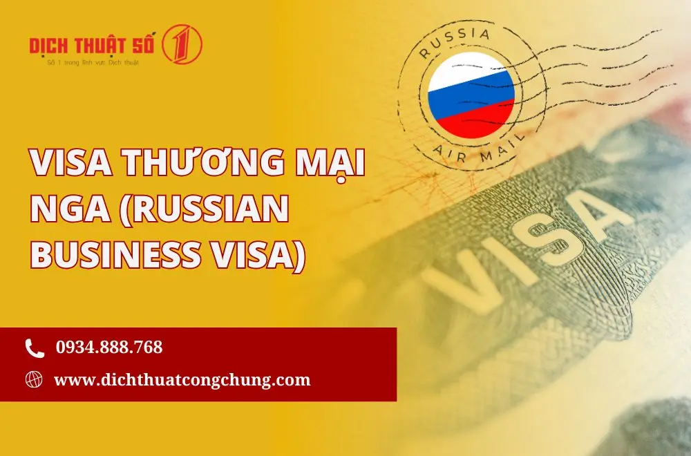 Visa thương mại Nga là gì?