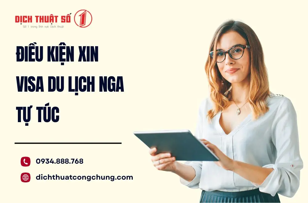 Điều kiện xin visa du lịch Nga tự túc