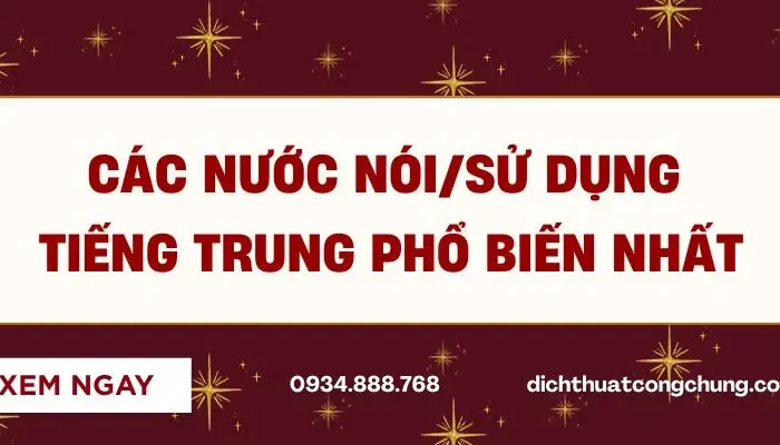 Các Nước Nói/Sử Dụng Tiếng Trung Phổ Biến Nhất