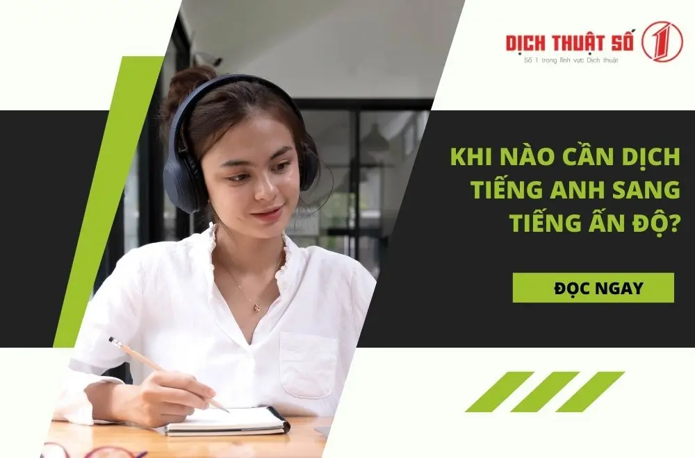 Khi nào cần dịch tiếng Anh sang tiếng Ấn Độ?
