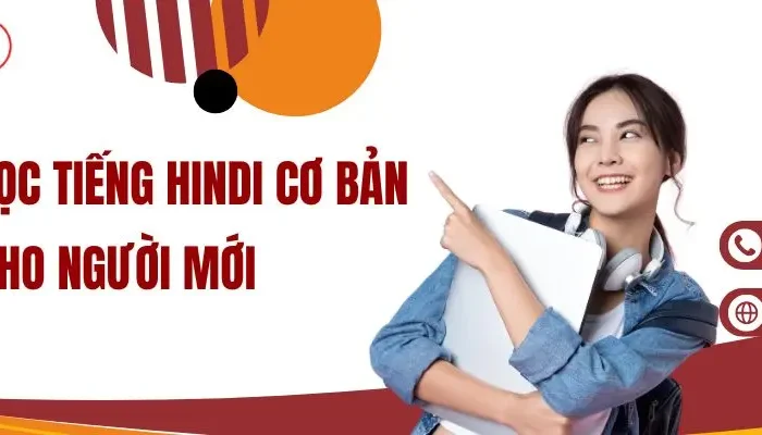 Cách Học Tiếng Hindi Cơ Bản​ Hiệu Quả Cho Người Mới Bắt Đầu