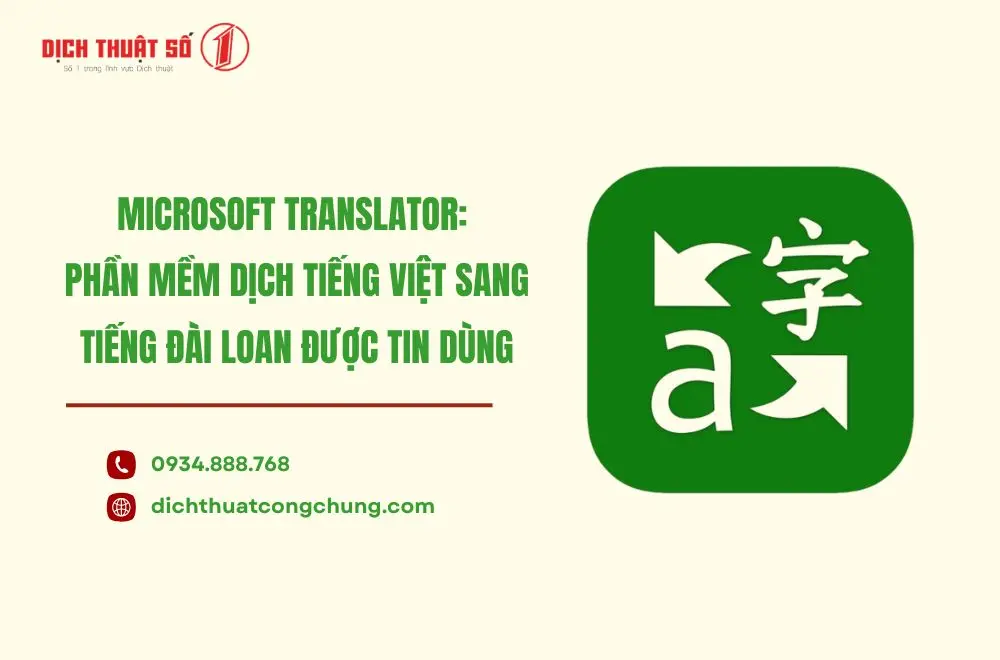 Microsoft Translator: Phần mềm dịch tiếng việt sang tiếng đài loan được tin dùng