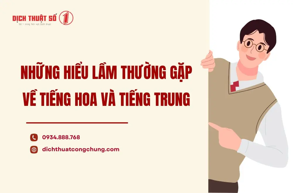 Những hiểu lầm thường gặp về tiếng Hoa và tiếng Trung
