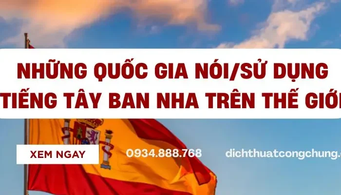 Những Quốc Gia Nói/Sử Dụng Tiếng Tây Ban Nha Trên Thế Giới