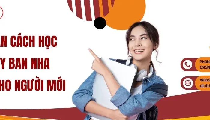 Cách Học Tiếng Tây Ban Nha Hiệu Quả, Nhớ Lâu Cho Người Mới