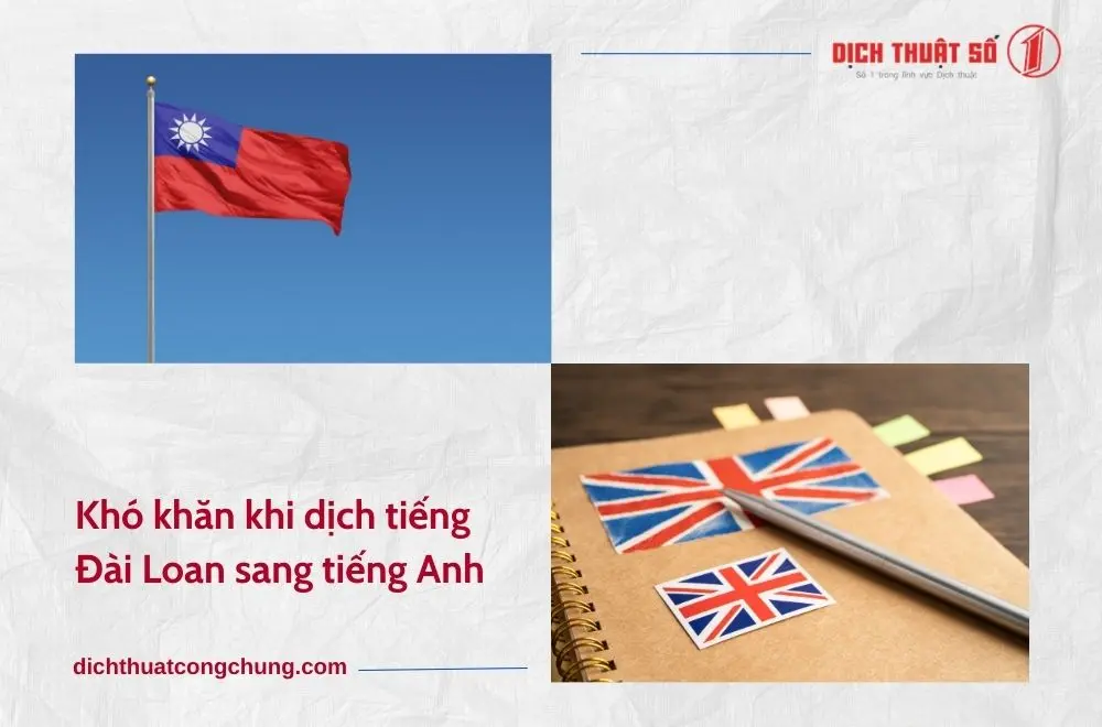 Khó khăn khi dịch tiếng Đài Loan sang tiếng Anh