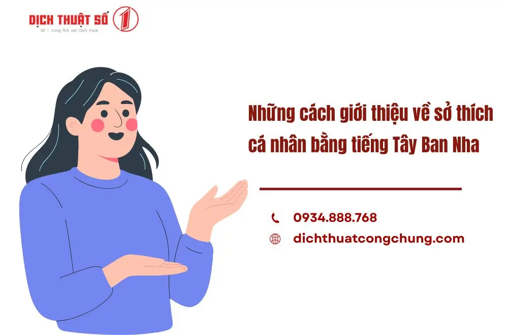 Những cách giới thiệu về sở thích cá nhân bằng tiếng Tây Ban Nha 