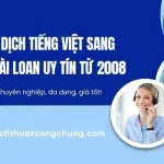 Phiên Dịch Tiếng Việt Sang Tiếng Đài Loan Uy Tín Từ 2008