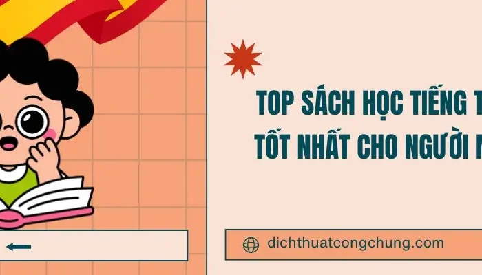Top Sách Học Tiếng Tây Ban Nha Tốt Nhất Cho Người Mới Bắt Đầu