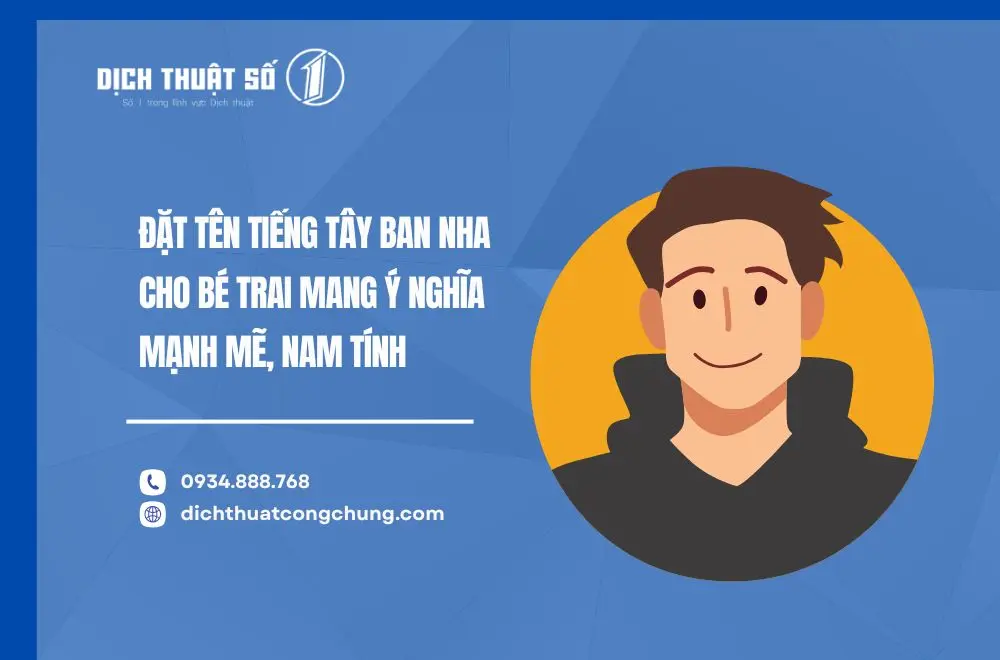 Đặt tên tiếng Tây Ban Nha cho bé trai mang ý nghĩa mạnh mẽ, nam tính