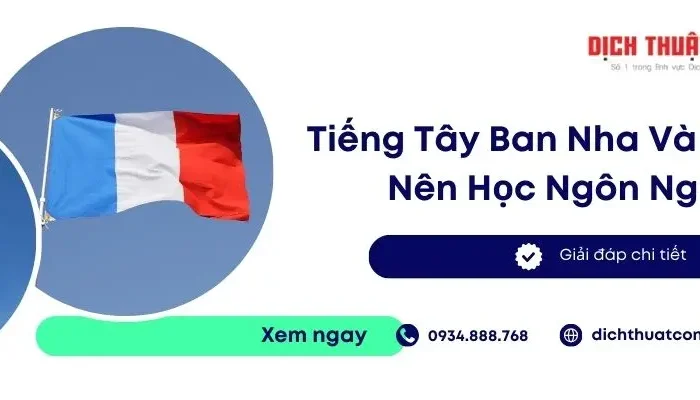Tiếng Tây Ban Nha Và Tiếng Pháp: Nên Học Ngôn Ngữ Nào?
