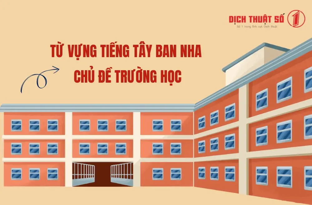 Những từ vựng tiếng Tây Ban Nha chủ đề trường học