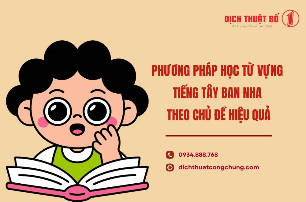 Phương pháp học từ vựng tiếng Tây Ban Nha theo chủ đề hiệu quả