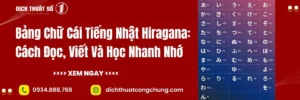 Bảng Chữ Cái Tiếng Nhật Hiragana: Cách Đọc, Viết Và Học Nhanh