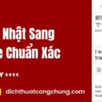 Cách Dịch Tiếng Nhật Sang Tiếng Anh Online Miễn Phí, Nhanh Chóng
