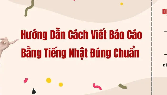 Hướng Dẫn Cách Viết Báo Cáo Bằng Tiếng Nhật Đúng Chuẩn
