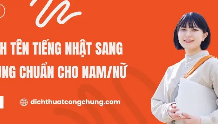 Cách Dịch Tên Tiếng Nhật Sang Tiếng Trung Chuẩn Cho Nam/Nữ