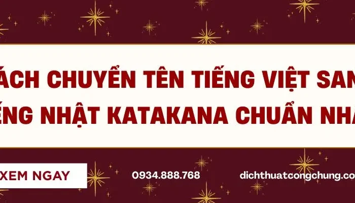 Cách Chuyển Tên Tiếng Việt Sang Tiếng Nhật Katakana Chuẩn Nhất