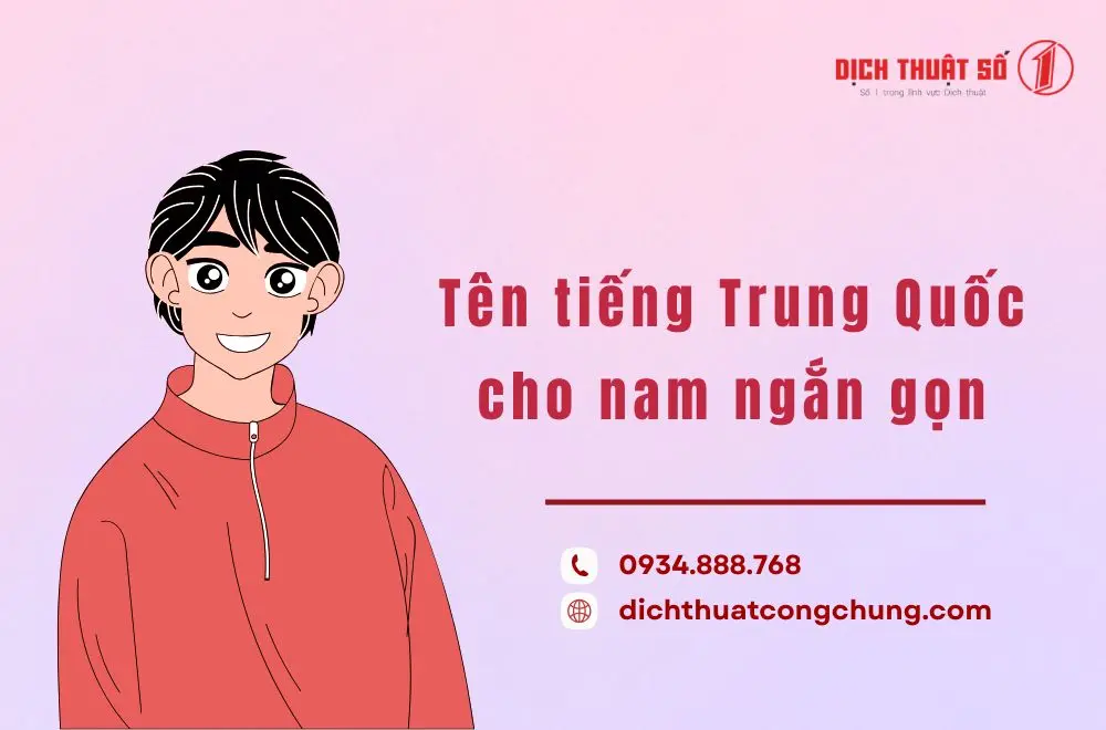 Tên tiếng Trung Quốc cho nam ngắn gọn, ít chữ