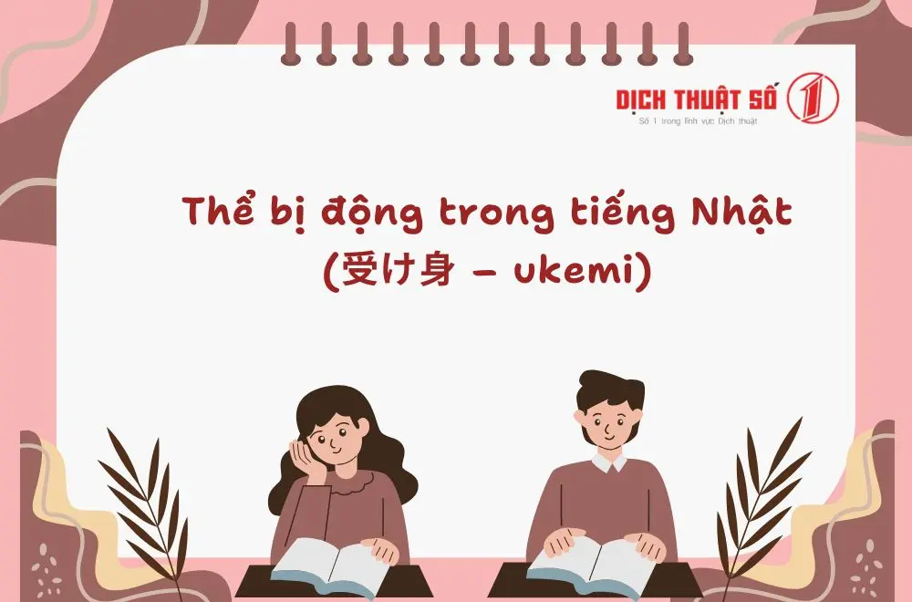 Thể bị động trong tiếng Nhật (受け身 – ukemi)