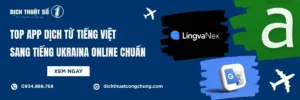 Top 5+ App Dịch Tiếng Việt Sang Tiếng Ukraina Online Chuẩn