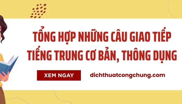 Tổng Hợp 1000 Câu Giao Tiếp Tiếng Trung Cơ Bản, Thường Dùng