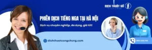Báo Giá Phiên Dịch Tiếng Nga Tại Hà Nội Uy Tín 2026
