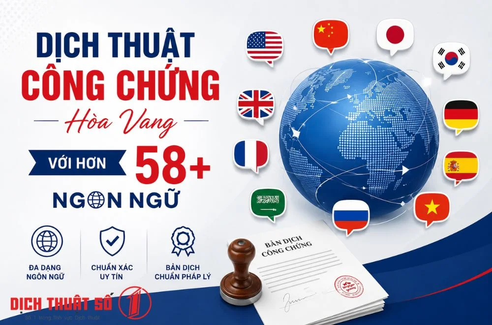 Dịch thuật công chứng với hơn 58+ ngôn ngữ